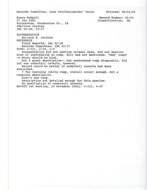 Records Committee review for rare bird sighting for a Hoary Redpoll at Pocahontas in Pocahontas County, IA on January 27, 1982. Includes a record review document with votes, a summary of the review, and a documentation form submitted to the committee.