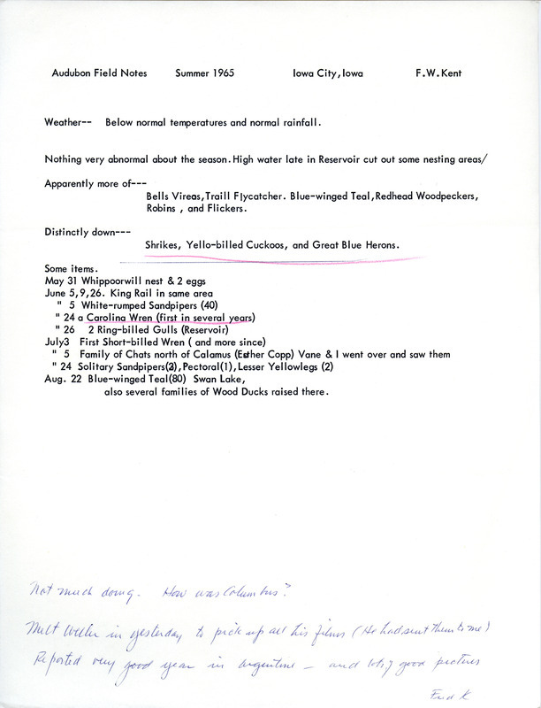 Audubon field notes were contributed by Frederick W. Kent. This item was used as supporting documentation for the Iowa Ornithologists' Union Quarterly field report of summer, 1965.