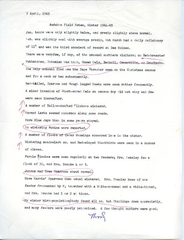 Audubon field notes were contributed by Woodward H. Brown. He reports declines in a number of species and no sightings of Red-breasted Nuthatches, Bohemian Waxwings, Snowy Owls, Redpoll, Crossbills, or Grosbeaks. This item was used as supporting documentation for the Iowa Ornithologists' Union Quarterly field report of winter, 1964-1965.