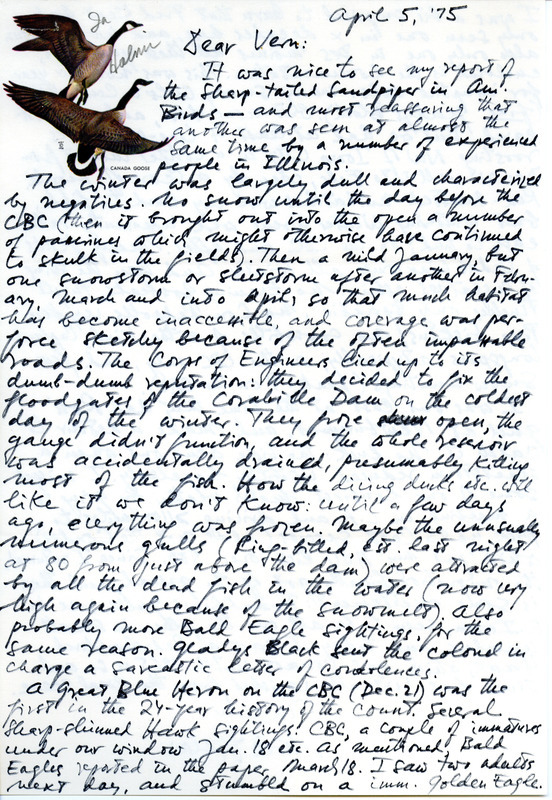 Nicholas S. Halmi letter to Vernon M. Kleen regarding birds sighted around Iowa City during the 1974--1975 winter season. Halmi reported on the decrease in bird sighting due to changes in habitat as a result of the accidental draining of Coralville Reservoir. He also reported that a Great Blue Heron was seen for the first time in the 24 years of the Christmas Bird County. This item was used as supporting documentation for the Iowa Ornithologists' Union Quarterly field report of winter 1974-1975.