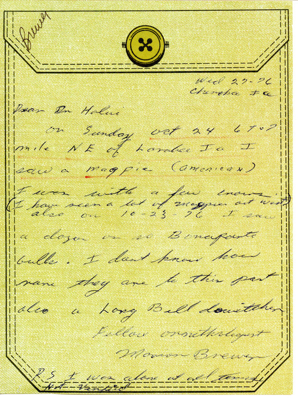 Fall migration report contributed by Marion M. Brewer in a letter to Nicholas S. Halmi, October 27, 1976. Marion reports on the sightings of the American Magpie, Bonaparte's Gull, and a Long-billed Dowitcher. This item was used as supporting documentation for the Iowa Ornithologists' Union Quarterly field report of Fall 1976.