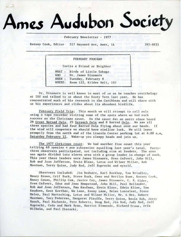 February 1977 issue of the Ames Audubon Society Newsletter reporting on the 1977 Christmas Bird County and describing bird watching trips in Story County. The newsletter is published in Ames, Iowa and later changed its name to Big Bluestem Audubon Society. This item was used as supporting documentation for the Iowa Ornithologists' Union Quarterly field report of winter 1976-1977.