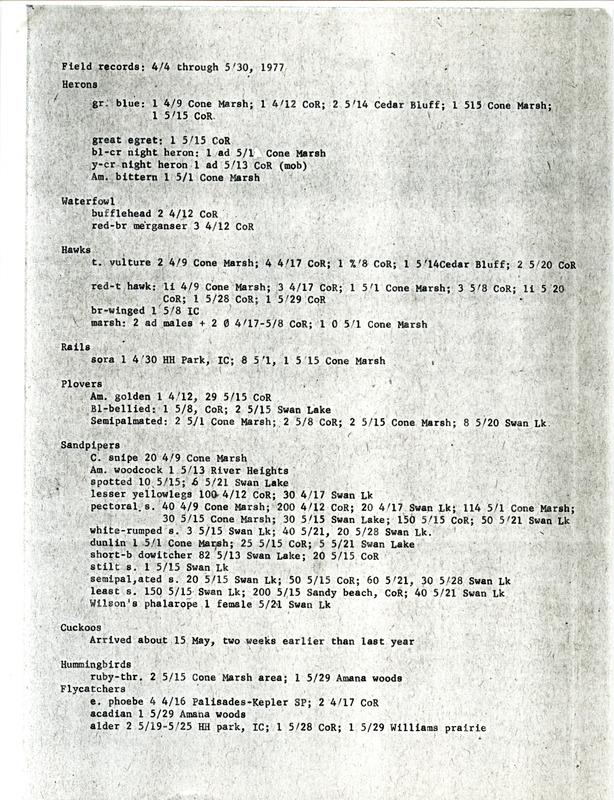 Report of bird sightings between April 4 and May 30, 1977 for the Iowa City area, contributed by an unknown author. This item was used as supporting documentation for the Iowa Ornithologists' Union Quarterly field report of spring 1977.