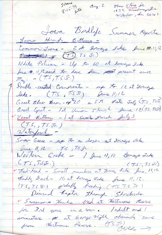 Field notes for summer 1979 contributed by Tom Stone Jr., includes bird sightings, bird habitat and behavior. This item was used as supporting documentation for the Iowa Ornithologists Union Quarterly field report of fall 1979.