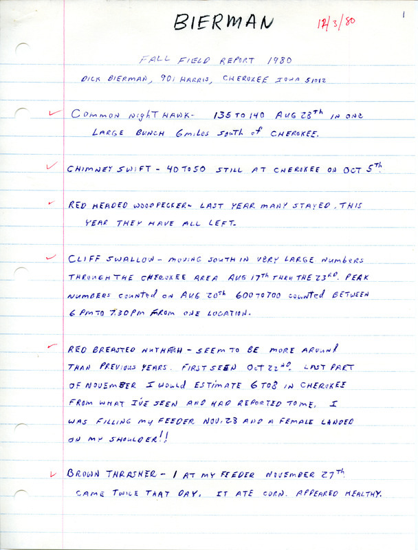 Dick Bierman letter to Thomas Kent contains a list of birds seen mostly around the Cherokee area during the fall of 1980 and recommends which birds should be reported with a documentation form. This item was used as supporting documentation for the Iowa Ornithologists Union Quarterly field report of Fall 1980.