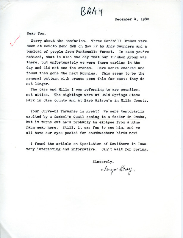 Tanya Bray clarifies that in the bird sighting list sent with her letter dated November 30, 1980 it was Andy Saunders who reported seeing the Sandhill Cranes and that Cass and Mills refer to counties. This item was used as supporting documentation for the Iowa Ornithologists Union Quarterly field report of Fall 1980.