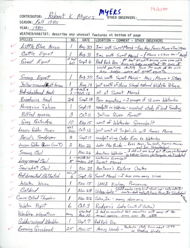 Robert K. Myers provides an annotated list of birds sighted by himself and others. This item was used as supporting documentation for the Iowa Ornithologists Union Quarterly field report of Fall 1980.