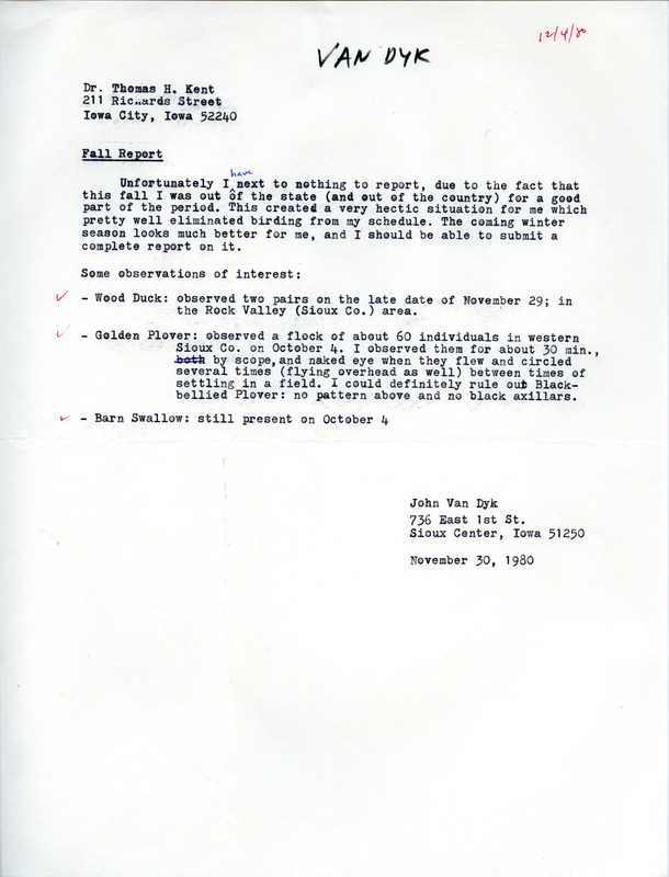 John Van Dyk letter reports that he has few observations to share this season due to his being out of state for an extended period. This item was used as supporting documentation for the Iowa Ornithologists Union Quarterly field report of Fall 1980.