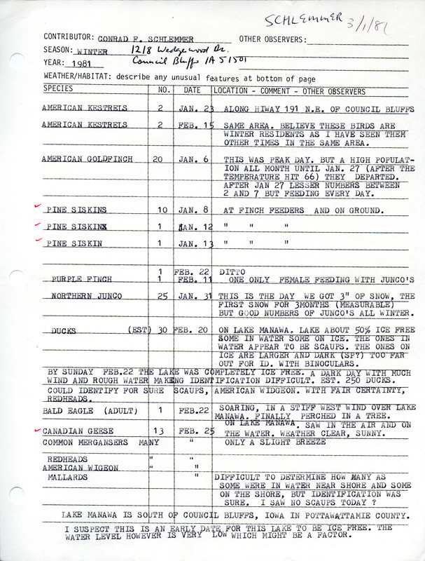 An annotated list of birds sighted by Conrad F. Schlemmer around the Council Bluffs area. This item was used as supporting documentation for the Iowa Ornithologists Union Quarterly field report of winter 1980-1981.