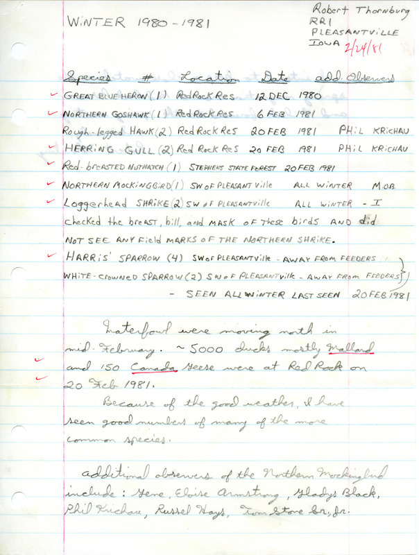 A list of birds sighted by Robert Thornburg at the Red Rocks Reservoir and the Pleasantville area. This item was used as supporting documentation for the Iowa Ornithologists Union Quarterly field report of winter 1980-1981.