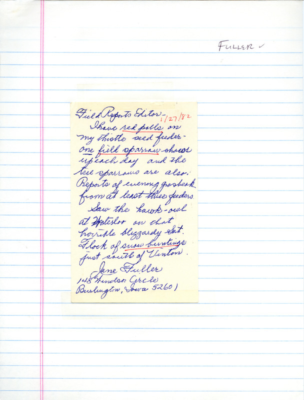 Field notes contributed by Jame Fuller in a letter to the Field Reports editor. This item was used as supporting documentation for the Iowa Ornithologists' Union Quarterly field report of winter 1981-1982.