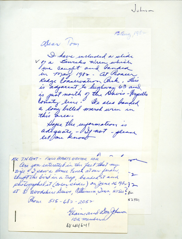 Field notes were contributed by Elaine and Don Johnson in a letter to Thomas H. Kent regarding banding. This item was used as supporting documentation for the Iowa Ornithologists' Union Quarterly field report of summer 1982.