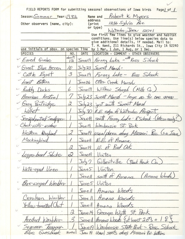 Field report was contributed by Robert K. Myers. This item was used as supporting documentation for the Iowa Ornithologists' Union Quarterly field report of summer 1982.