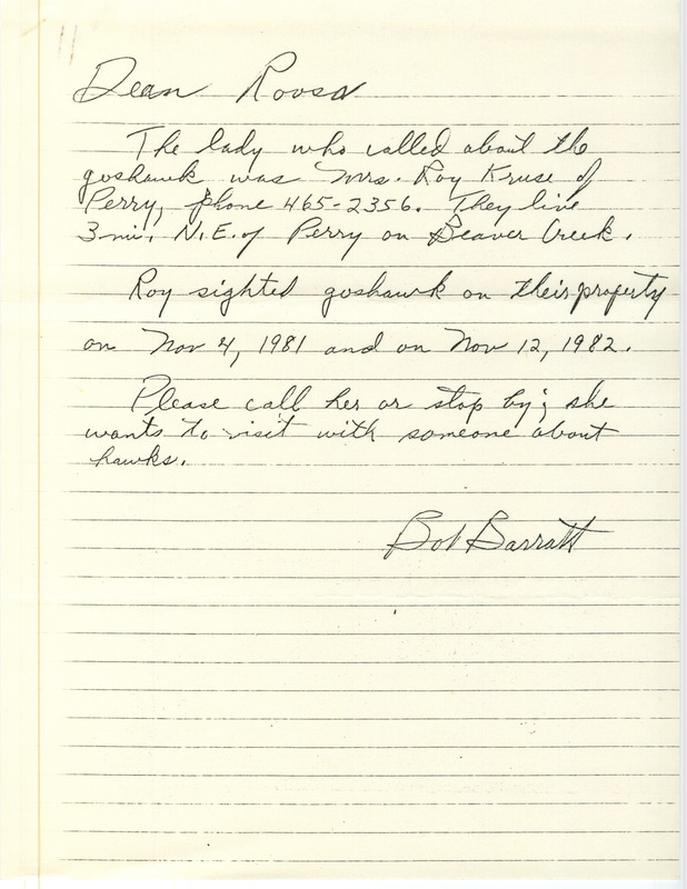 Letter contributed by Bob Barratt to Dean M. Roosa regarding a Goshawk sighting by Marie Crews on November 4, 1981 and November 12, 1982 on her property in Perry, Iowa. This item was used as supporting documentation for the Iowa Ornithologists' Union Quarterly field report of fall 1982.