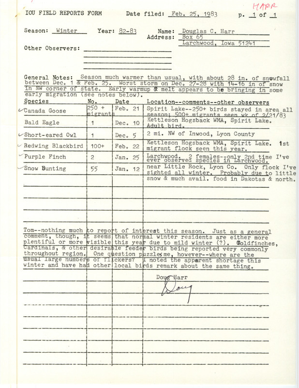 Winter report of birds found in northwest Iowa contributed by Douglas C. Harr, February 25, 1983. Also included is a note from Harr to Thomas H. Kent regarding the increase in visibility of normal winter birds possibly due to a mild winter. This item was used as supporting documentation for the Iowa Ornithologists' Union Quarterly field report of summer 1982-1983.