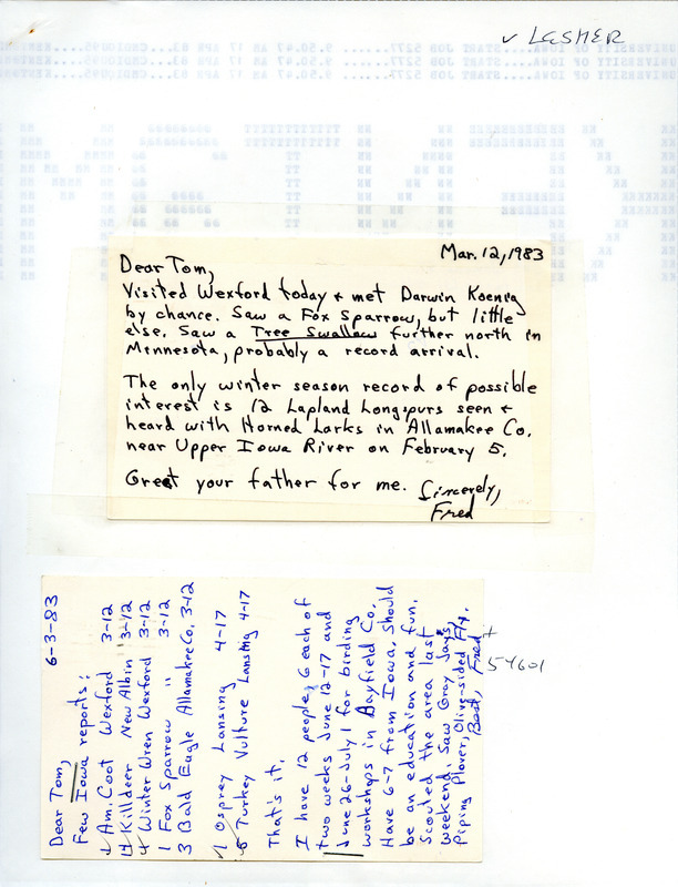 Two letters from Fred Lesher to Thomas H. Kent regarding bird sightings, March 12, 1983 and June 3, 1983. This item was used as supporting documentation for the Iowa Ornithologists' Union Quarterly field report of spring 1983.