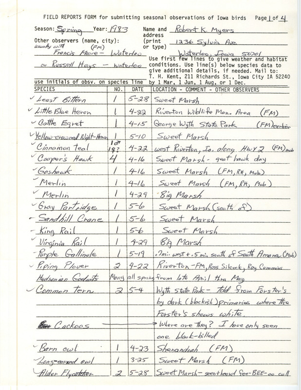 Spring report of birds contributed by Robert K. Myers. This item was used as supporting documentation for the Iowa Ornithologists' Union Quarterly field report of spring 1983.