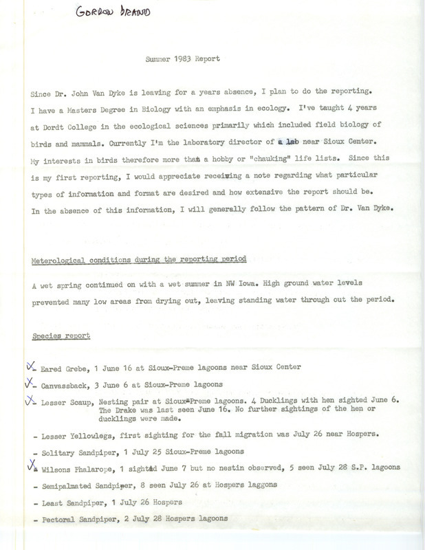 A list of birds sighted by Gordon Brand. This item was used as supporting documentation for the Iowa Ornithologists Union Quarterly field report of Summer 1983.