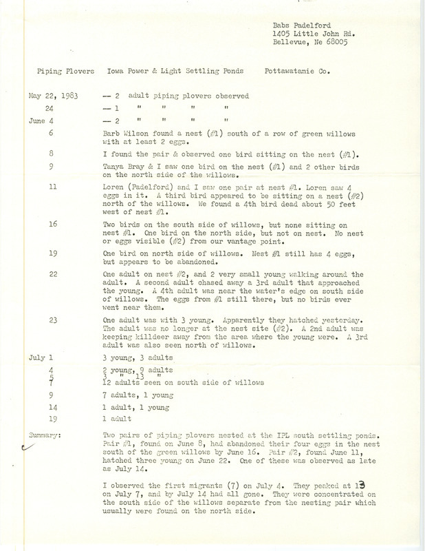 A report of Piping Plover activity around the Iowa Power & Light Settling Ponds in Pottawattamie County submitted by Babs Padelford. This item was used as supporting documentation for the Iowa Ornithologists Union Quarterly field report of Summer 1983.