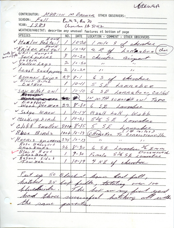 An annotated list of birds sighted by Marion Brewer. Includes a letter regarding the sighting and identification of White Rumped Sandpipers. This item was used as supporting documentation for the Iowa Ornithologists Union Quarterly field report of fall 1983.