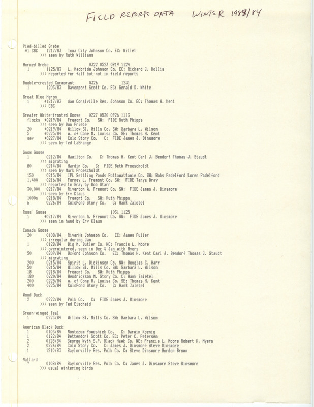 Field reports data, winter 1983-1984, and unusual dates for fall 1983-spring 1984, were computer-generated lists of bird names, quantities, dates, locations, and people who sighted the birds in Iowa during those time periods. This version of the field reports data covering winter 1983-1984 had fewer manual annotations than another list like this that was called a first draft. These items were used as supporting documentation for the Iowa Ornithologists' Union Quarterly field report of fall 1983, winter 1983-1984, and spring 1984.