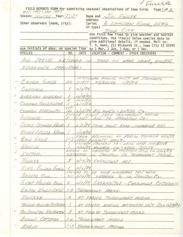 Field notes were contributed by Jim Fuller, Iowa City, Iowa, winter 1983-1984. This item was used as supporting documentation for the Iowa Ornithologists' Union Quarterly field report of winter 1983-1984.