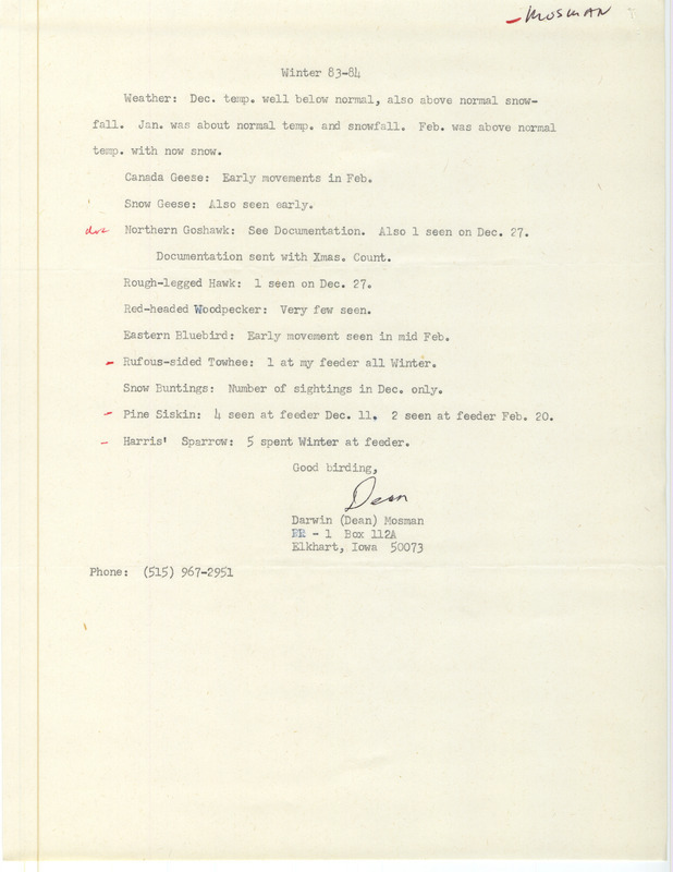 Field notes were contributed by Dean Mosman, Elkhart, Iowa, winter 1983-1984. He documented sighting a Northern Goshawk. Other species names on the list preceded by a red dash were: Rufous-sided Towhee, Pine Siskin, and Harris' Sparrow. This item was used as supporting documentation for the Iowa Ornithologists' Union Quarterly field report of winter 1983-1984.