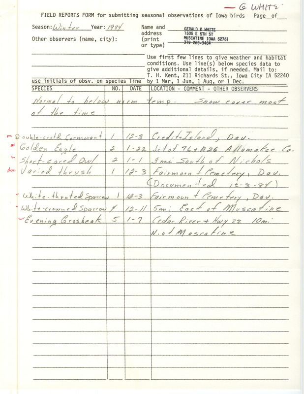 Field notes were contributed by Gerald White, winter 1983-1984. He documented a Varied Thrush at Fairmount Cemetery, Davenport, and saw six other species in the area. Included was an undated letter to Thomas H. Kent regarding material he had obtained on a trip to Hawaii to identify birds there. This item was used as supporting documentation for the Iowa Ornithologists' Union Quarterly field report of winter 1983-1984.