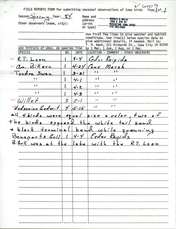 Field notes were contributed by Gerald White, spring 1984. He sighted five species in Cedar Rapids or at Cone March. In a cover letter to Thomas H. Kent, he explained that the American Bittern had a leg defect that would make it identifiable, May 24, 1984. This item was used as supporting documentation for the Iowa Ornithologists' Union Quarterly field report of spring 1984.