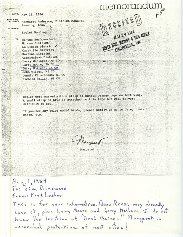 Margaret M. Anderson memorandum to district leaders regarding Bald Eagle banding and nests, May 24, 1984, was forwarded by Fred Lesher to James J. Dinsmore, August 1, 1984, with a note that he didn't know the location of the nest site called Dead Haines (later found in Allamakee County). This item was used as supporting documentation for the Iowa Ornithologists' Union Quarterly field report of summer 1984.