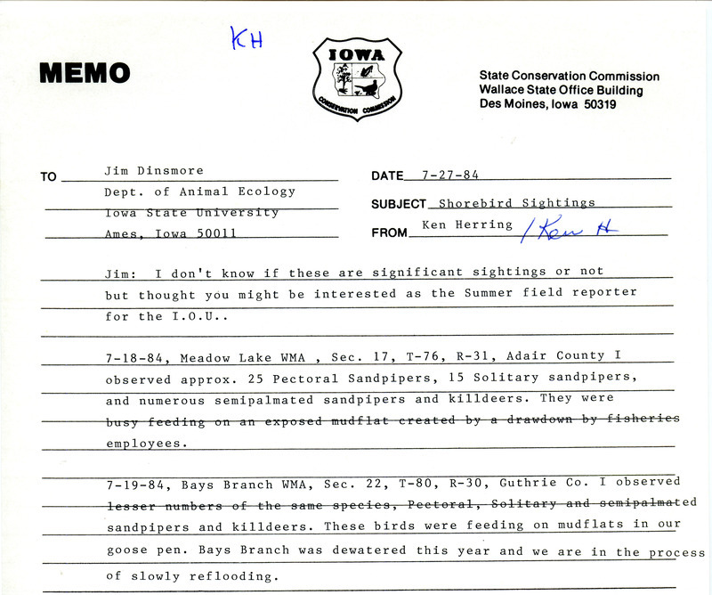 Ken Herring memo to James J. Dinsmore was regarding shorebird sightings, July 27, 1984. Pectoral Sandpipers, Solitary Sandpipers, Semipalmated Sandpipers and Killdeers were seen at Meadow Lake WMA and Bays Branch WMA in July 1984. This item was used as supporting documentation for the Iowa Ornithologists' Union Quarterly field report of summer 1984.