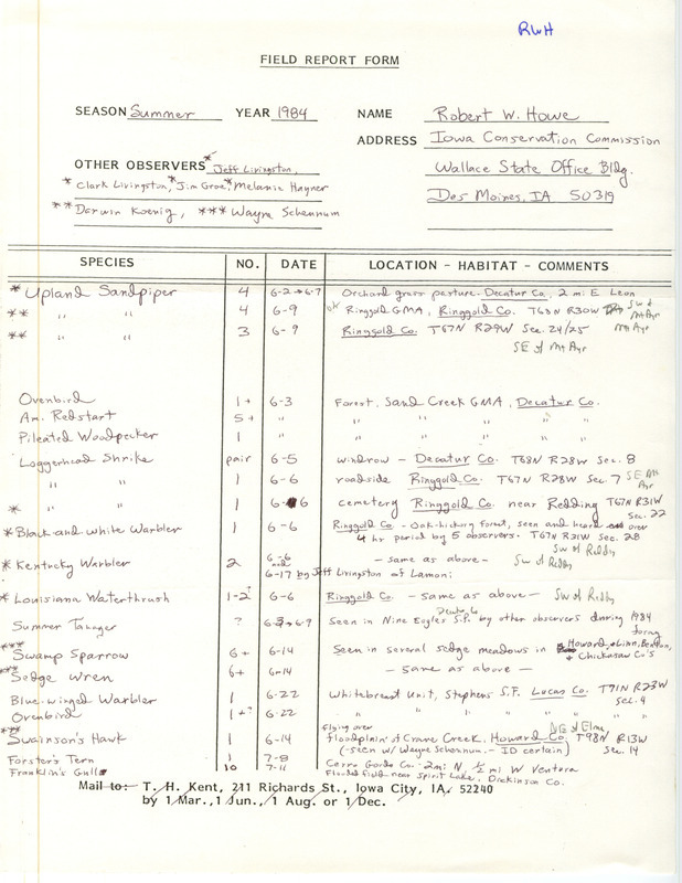 Field notes were contributed by Robert W. Howe, summer 1984. Sixteen bird species were sighted in twelve Iowa counties with six other observers. This item was used as supporting documentation for the Iowa Ornithologists' Union Quarterly field report of summer 1984.