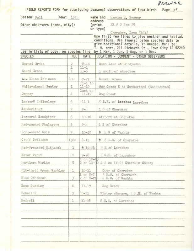 Field notes were contributed by Marion M. Brewer, fall 1984. This item was used as supporting documentation for the Iowa Ornithologists' Union Quarterly field report of fall 1984.