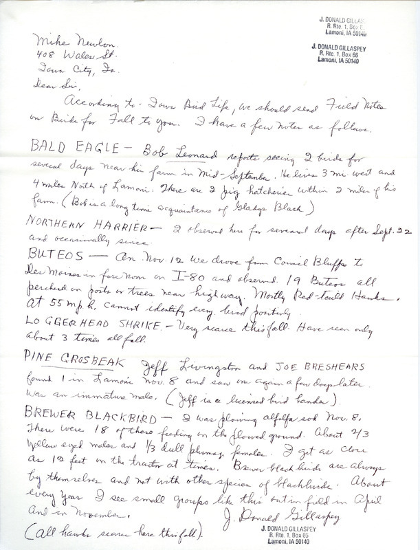 J. Donald Gillaspey letter to Michael C. Newlon was regarding birds seen during fall 1984. He and three other observers saw five bird species near Lamoni, including an immature Pine Grosbeak. This item was used as supporting documentation for the Iowa Ornithologists' Union Quarterly field report of fall 1984.