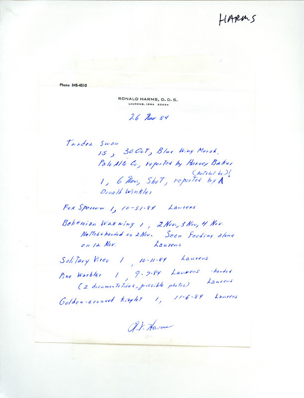 Field notes contributed by Ronald Harms, Laurens, Iowa, November 26, 1984. Described are six species of birds seen in the area, with two other observers. This item was used as supporting documentation for the Iowa Ornithologists' Union Quarterly field report of fall 1984.