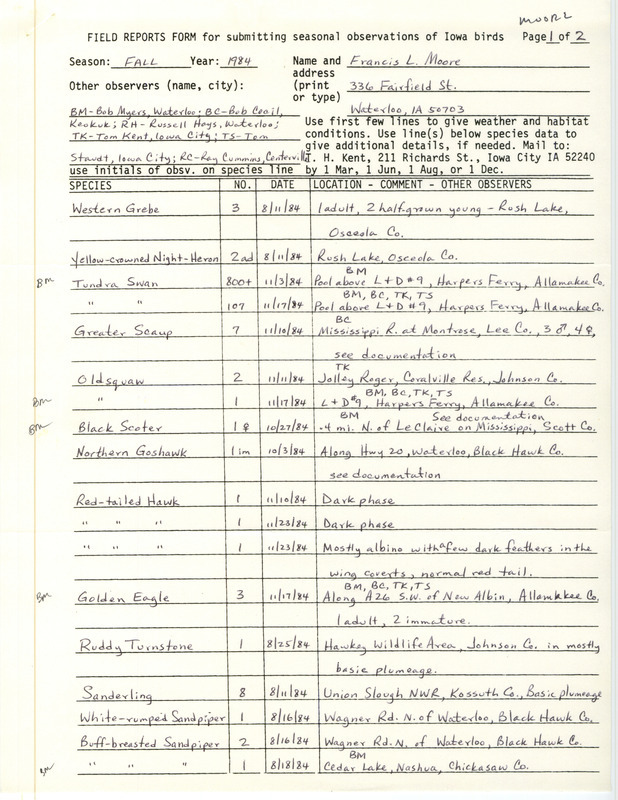 Field notes were contributed by Francis L. Moore, fall 1984. An albino Red-Tailed Hawk is noted within the report. This item was used as supporting documentation for the Iowa Ornithologists' Union Quarterly field report of fall 1984.