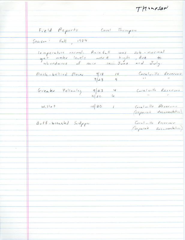 Fall 1984 field reports contributed by Carol Thompson for the Coralville Lake area. This item was used as supporting documentation for the Iowa Ornithologists' Union Quarterly field report of fall 1984.