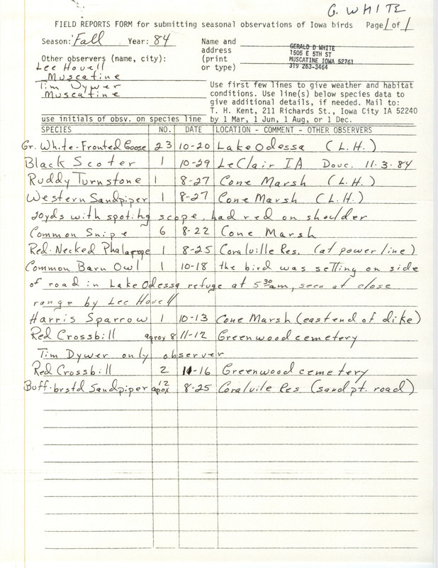 Field notes contributed by Gerald White, fall 1984. A sighting by Timothy L. Dwyer is also listed on the report. This item was used as supporting documentation for the Iowa Ornithologists' Union Quarterly field report of fall 1984.