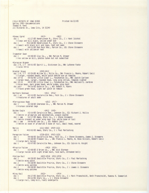 List of bird sightings from across the state compiled by Thomas H. Kent. This item was used as supporting documentation for the Iowa Ornithologists Union Quarterly Report of spring 1985.