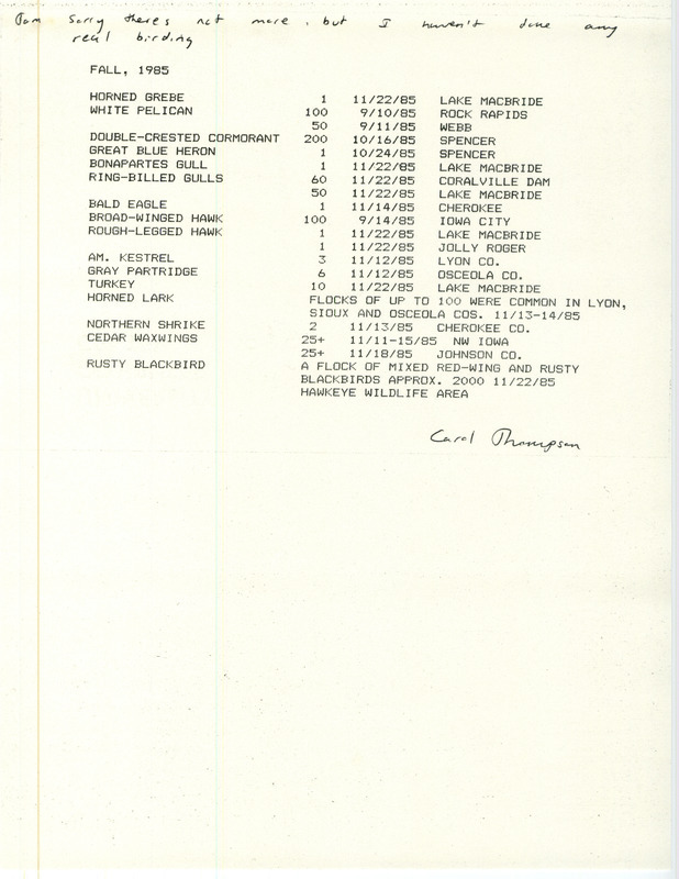 A list of birds sighted by Carol Thompson. This item was used as supporting documentation for the Iowa Ornithologists Union Quarterly field report of Fall 1985.