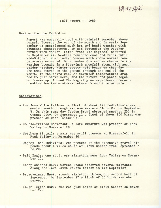 An annotated list of birds sighted by John Van Dyk. This item was used as supporting documentation for the Iowa Ornithologists Union Quarterly field report of Fall 1985.