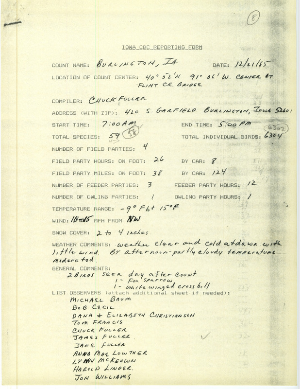 Checklist dated December 21, 1985 compiled by Chuck Fuller. A list of birds sighted by Fuller and eleven others around Burlington. A total of 59 species and 6,304 individual birds were sighted. This item was used as supporting documentation for the Iowa Ornithologists Union Quarterly field report of Winter 1985-1986.