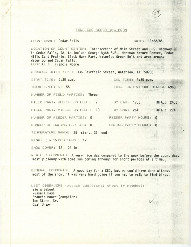 Checklist dated December 22, 1985 compiled by Francis Moore. A list of birds sighted by Moore and four others around Cedar Falls. A total of 55 species and 6,963 individual birds were sighted. This item was used as supporting documentation for the Iowa Ornithologists Union Quarterly field report of Winter 1985-1986.