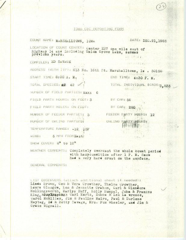 Checklist dated December 21, 1985 compiled by Ed Savage. A list of birds sighted by Savage and twenty-five others around Marshalltown. A total of 42 species and 3,835 individual birds were sighted. This item was used as supporting documentation for the Iowa Ornithologists Union Quarterly field report of Winter 1985-1986.