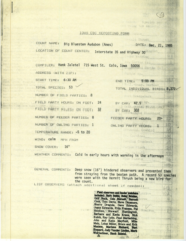 Checklist dated December 21, 1985 compiled by Hank Zaletel. A list of birds sighted by Zaletel and twenty-eight others around Ames. A total of 53 species and 8,372 individual birds were sighted. This item was used as supporting documentation for the Iowa Ornithologists Union Quarterly field report of Winter 1985-1986.