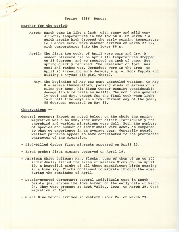 Except for a few exceptions migration was down this year with lower than average numbers of species and individuals. Gordon Brand will prepare the summer report. Quarterly field report for the Spring of 1986 titled "Spring 1986 report."