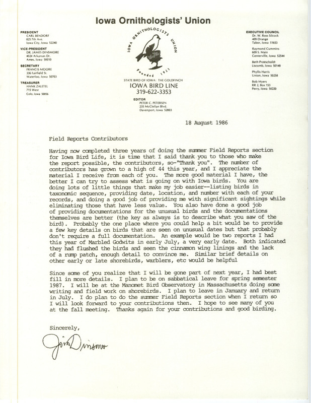 Letter from James J. Dinsmore to field report contributors regarding field reports, August 18, 1986. The letter thanks the volunteers and mentions what information in the reports is helpful for the project. This item was used as supporting documentation for the Iowa Ornithologists' Union Quarterly field report of summer 1986.