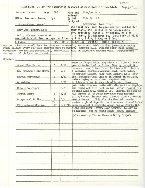 List of birds and locations contributed by Douglas C. Harr with observers James L. Matthews, Gary Wee and Dolly Zangger. This item was used as supporting documentation for the Iowa Ornithologists Union Quarterly field report of summer 1986.