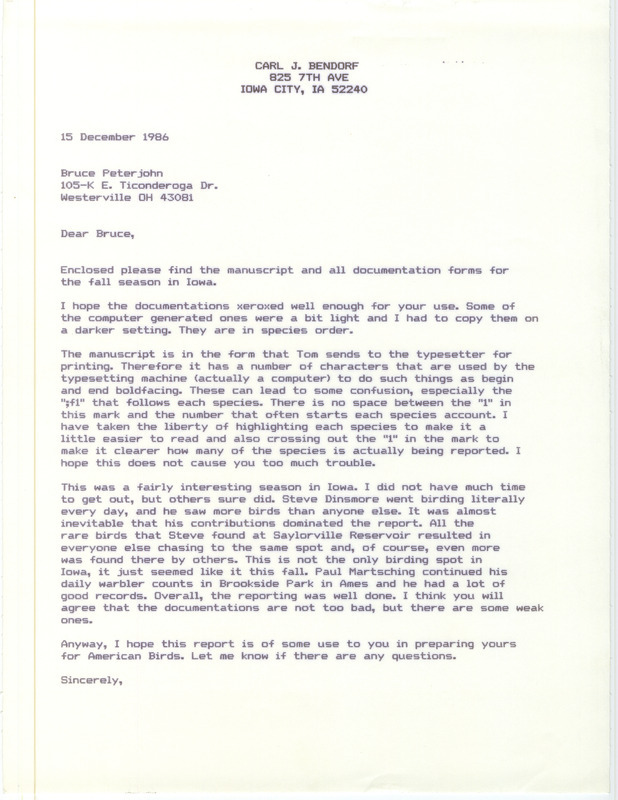 The report notes the cool, wet fall season, discusses the good migrations of the season and the unusually large number of sightings of rare water birds, mostly at Saylorville Lake. Included with the report are two letters from Carl J. Bendorf to Bruce Peterjohn. The letter dated December 15, 1986, explains the presence of typesetting marks on the included fall report manuscript and notes the interesting fall season in Iowa. The letter dated December 23, 1986, notes two late reports, of a King Eider and a Swainson's Hawk, and mentions winter sightings.