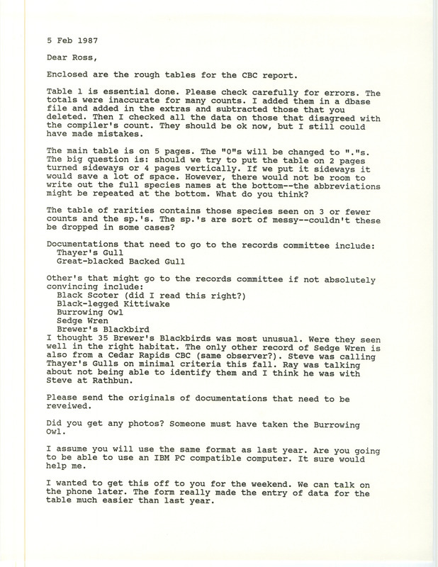 Letter to W. Ross Silcock regarding data tables for Christmas bird County report, February 5, 1987. Several rough drafts of the tables with locations, species and County are included. This item was used as supporting documentation for the Iowa Ornithologists Union Quarterly field report of winter 1986-1987.